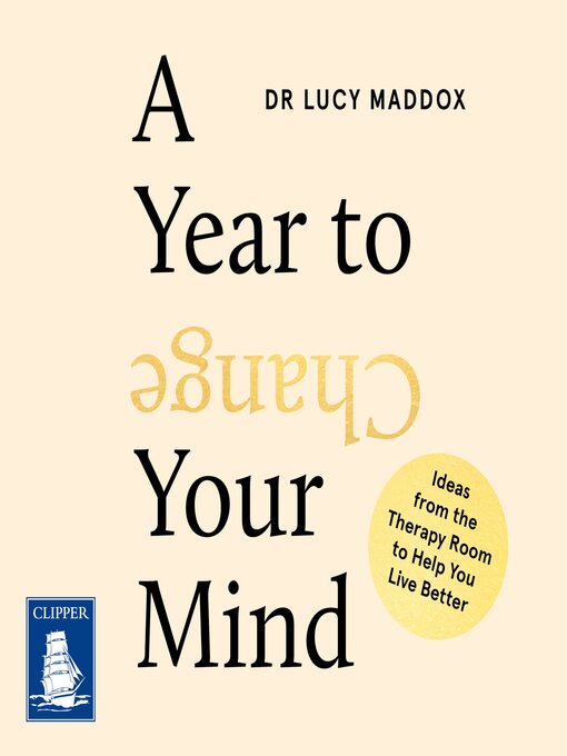 Title details for A Year to Change Your Mind by Dr. Lucy Maddox - Wait list